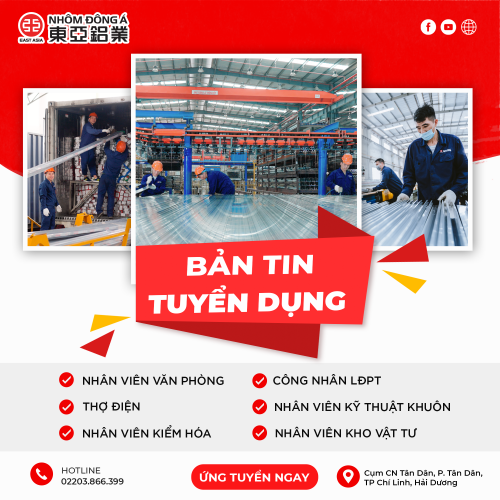 NHÔM ĐÔNG Á - BẢN TIN TUYỂN DỤNG THÁNG 1/2025